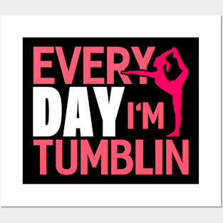 Everyday Im Tumbling Funny Gymnastic Tumbling Posters and Art